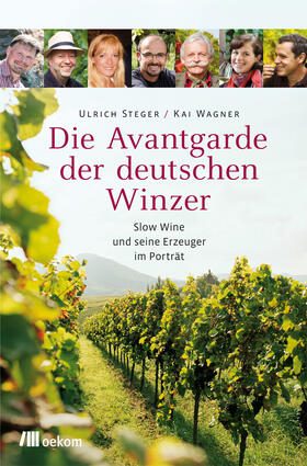 Steger / Wagner | Die Avantgarde der deutschen Winzer | E-Book | sack.de