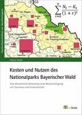 Mayer |  Kosten und Nutzen des Nationalparks Bayerischer Wald | eBook | Sack Fachmedien