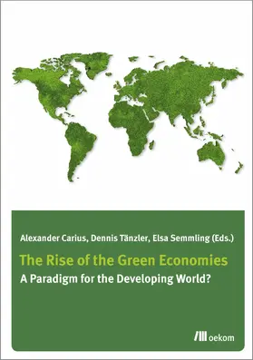 Carius / Taenzler / Semmling |  The Rise of Green Economies | eBook | Sack Fachmedien