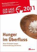 Worldwatch Institute / verlag |  Zur Lage der Welt 2011: Hunger im Überfluß | eBook | Sack Fachmedien