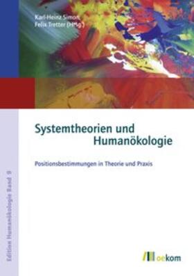 Simon / Tretter |  Systemtheorien und Humanökologie | Buch |  Sack Fachmedien