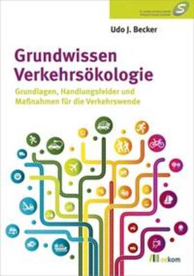 Becker | Grundwissen Verkehrsökologie | Buch | 978-3-86581-775-4 | sack.de