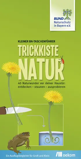 Bund Naturschutz Bayern | Trickkiste Natur | Buch | 978-3-86581-785-3 | www.sack.de