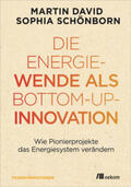 David / Schönborn |  Die Energiewende als Bottom-up-Innovation | Buch |  Sack Fachmedien