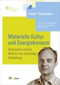 Trentmann |  Materielle Kultur und Energiekonsum | Buch |  Sack Fachmedien