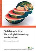 Emmermann |  Stakeholderbasierte Nachhaltigkeitsbewertung von Produkten | eBook | Sack Fachmedien
