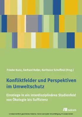 Kunz / Roller / Scheffold |  Konfliktfelder und Perspektiven im Umweltschutz | eBook | Sack Fachmedien