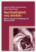 Müller / Hemmer / Trappe |  Nachhaltigkeit neu denken | eBook | Sack Fachmedien