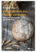 Rosenberger |  Im Brot der Erde den Himmel schmecken | eBook | Sack Fachmedien