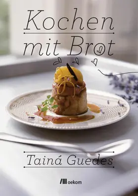 Guedes |  Kochen mit Brot | eBook | Sack Fachmedien