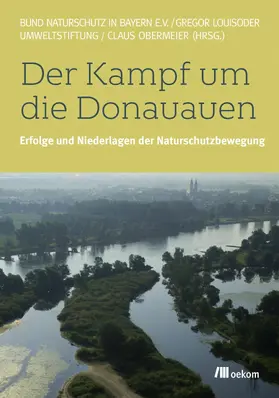 Obermeier |  Der Kampf um die Donauauen | eBook | Sack Fachmedien