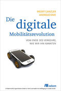 Canzler / Knie |  Die digitale Mobilitätsrevolution | eBook | Sack Fachmedien