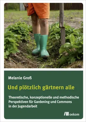 Groß |  Und plötzlich gärtnern alle | eBook | Sack Fachmedien