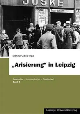 Gibas |  Arisierung in Leipzig | Buch |  Sack Fachmedien