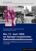 Müller / Scherrieble / Schmeitzner |  Der 17. Juni 1953 im Spiegel sowjetischer Geheimdienstdokumente | Buch |  Sack Fachmedien