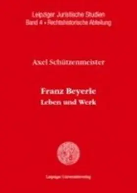 Schützenmeister |  Franz Beyerle - Leben und Werk | Buch |  Sack Fachmedien