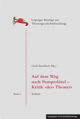 Baumbach |  Auf dem Weg nach Pomperlörel - Kritik »des« Theaters | Buch |  Sack Fachmedien