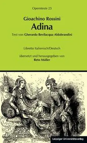 Müller |  Gioachino Rossini: Adina | Buch |  Sack Fachmedien
