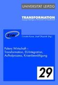 Kunze / Olszynski |  Polens Wirtschaft – Transformation, EU-Integration, Aufholprozess, Krisenbewältigung | Buch |  Sack Fachmedien