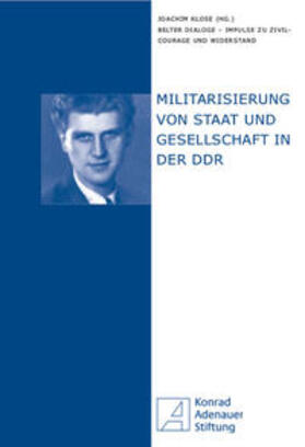 Klose | Militarisierung von Staat und Gesellschaft in der DDR | Buch | 978-3-86583-963-3 | sack.de