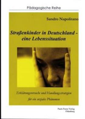 Napolitano |  Straßenkinder in Deutschland - eine Lebenssituation | Buch |  Sack Fachmedien