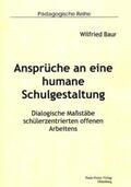 Baur |  Ansprüche an eine humane Schulgestaltung | Buch |  Sack Fachmedien