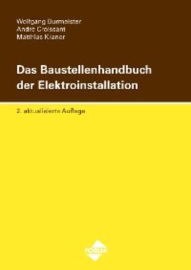 Burmeister / Croissant / Kraner |  Das Baustellenhandbuch der Elektroinstallation | eBook | Sack Fachmedien
