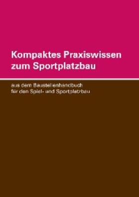 Baumann |  Kompaktes Praxiswissen zum Sportplatzbau | eBook | Sack Fachmedien
