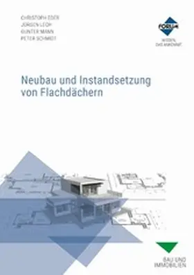 Eder / Lech / Mann |  Neubau und Instandsetzung von Flachdächern | eBook | Sack Fachmedien