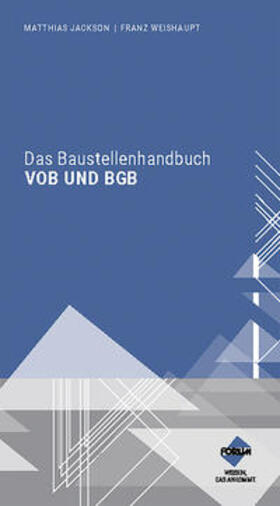 Jackson / Weishaupt | Das Baustellenhandbuch VOB und BGB | E-Book | sack.de