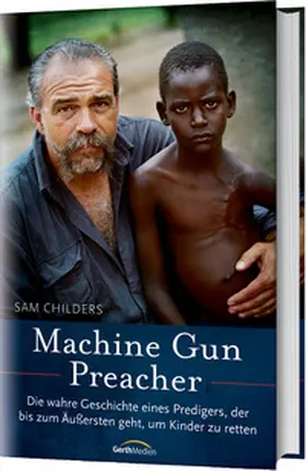 Childers | Machine Gun Preacher | Buch | 978-3-86591-743-0 | www.sack.de