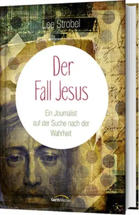 Strobel | Der Fall Jesus | Buch | 978-3-86591-922-9 | www.sack.de