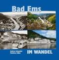 Schneider / Zöller |  Bad Ems - im Wandel | Buch |  Sack Fachmedien