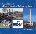 Mayer |  Elektrizitätswerk "Obererzgebirg" Schwarzenberg | Buch |  Sack Fachmedien
