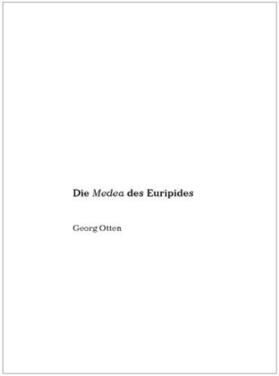 Otten |  Die Medea des Euripides | Buch |  Sack Fachmedien