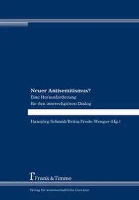 Schmid / Frede-Wenger |  Neuer Antisemitismus? | Buch |  Sack Fachmedien