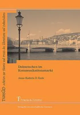 Ende |  Dolmetschen im Kommunikationsmarkt | Buch |  Sack Fachmedien