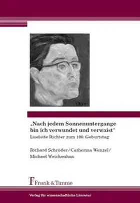 Schröder / Weichenhan / Wenzel |  "Nach jedem Sonnenuntergange bin ich verwundet und verwaist" | Buch |  Sack Fachmedien