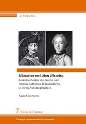 Chernova | Mémoires und Mon Histoire | Buch | 978-3-86596-121-1 | www.sack.de