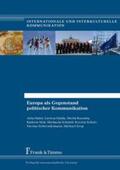 Hahn / Mok / Haida |  Europa als Gegenstand politischer Kommunikation | Buch |  Sack Fachmedien