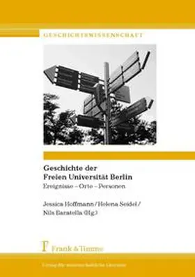 Hoffmann / Bahrdt / Seidel |  Geschichte der Freien Universität Berlin | Buch |  Sack Fachmedien