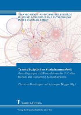 Reutlinger / Wigger | Transdisziplinäre Sozialraumarbeit | Buch | 978-3-86596-236-2 | sack.de