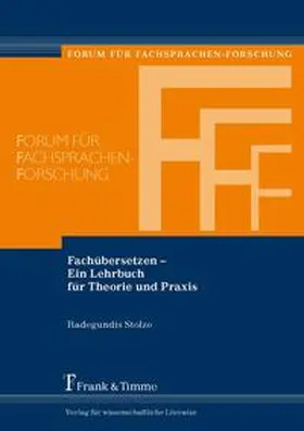 Stolze |  Fachübersetzen - Ein Lehrbuch für Theorie und Praxis | Buch |  Sack Fachmedien