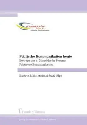 Mok / Stahl |  Politische Kommunikation heute | Buch |  Sack Fachmedien