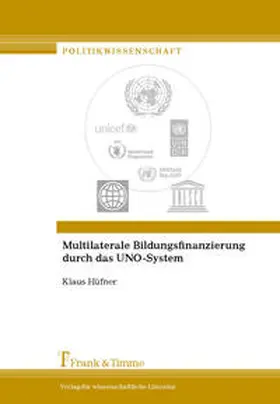 Hüfner | Multilaterale Bildungsfinanzierung durch das UNO-System | Buch | 978-3-86596-306-2 | www.sack.de