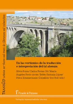 Roiss / Fortea Gil / Recio Ariza |  En las vertientes de la traducción e interpretación del/al alemán | Buch |  Sack Fachmedien