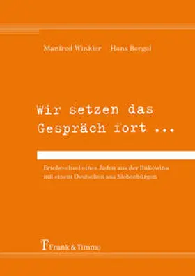 Winkler / Windisch-Middendorf / Bergel |  Wir setzen das Gespräch fort ... | Buch |  Sack Fachmedien