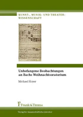 Hoyer |  Unbefangene Beobachtungen an Bachs Weihnachtsoratorium | Buch |  Sack Fachmedien