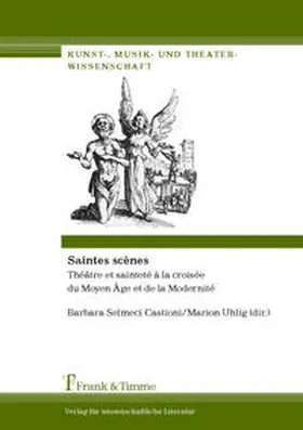 Selmeci Castioni / Uhlig | Saintes scènes | Buch | 978-3-86596-412-0 | www.sack.de
