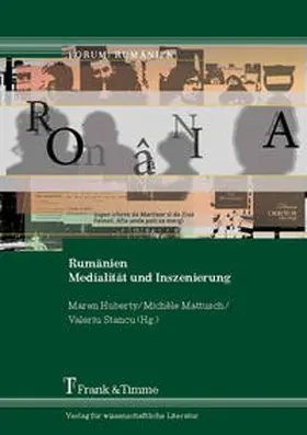 Huberty / Mattusch / Stancu |  Rumänien - Medialität und Inszenierung | Buch |  Sack Fachmedien